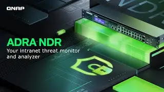 QNAP ADRA NDR | Your intranet threat monitor and analyser