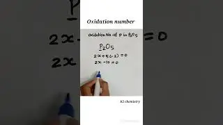 Oxidation number of p in p2o5  l