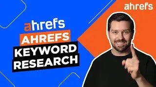 Ahrefs Keyword Research