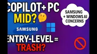 Windows/Samsung Copilot + PC's Thoughts? Entry Level processor?