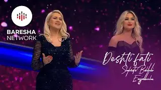 Shyhrete Behluli & Engjellusha - Deshti fati #2024