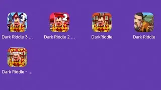 Dark Riddle 3: Strange Hill,Dark Riddle 2: Mars,Dark Riddle,Dark Riddle 1 Classic,DR: Story Mode