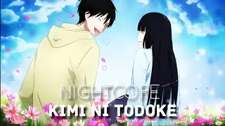 Nightcore-Kimi Ni Todoke(Tomofumi Tanizawa) [Lyrics/Captions]