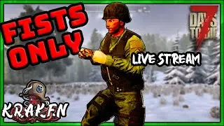 7 Days To Die Alpha 20 FISTS ONLY LIVE