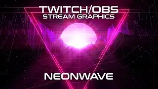 NeonWave Animated Stream Graphics | Free Stinger Transitions Included | Twitch/Facebook/OBS/Stream
