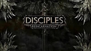 НАЧАЛА ПОЛОЖЕНО ► Disciples III: Reincarnation. Part #1