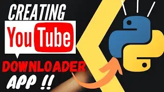 Creating Best YouTube ▶️ Video Downloader App in Python !!Curious Mind||Python Project ||