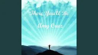 There You'll Be