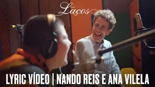Nando Reis e Ana Vilela - Laços (Lyric vídeo oficial)