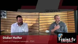 Interview complet de D. Helfer - responsable de l’équipe nationale U19