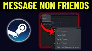 HOW TO MESSAGE NON FRIENDS ON STEAM 2024! (FULL GUIDE)
