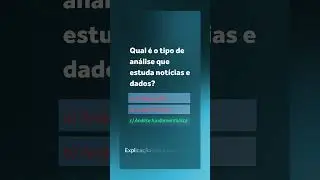 Qual o tipo de análise que estuda noticias e dados | Tryd Quiz