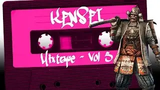 For Honor - Kensei Mixtape - Vol. 5
