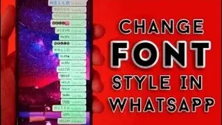How to change whatsapp font style in Android