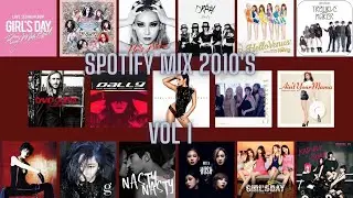 SPOTIFY MIX 2010'S SONGS VOL.1