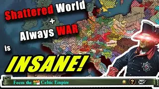Playing a SHATTERED WORLD with ALWAYS WAR is INSANE! (EU4)