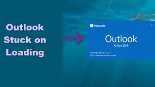 Fix Outlook Not Opening | Stuck on loading screen in Windows 10. 