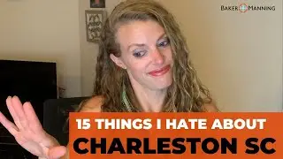 15 Things I Hate About Charleston Life... Travelers Beware!