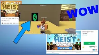 ROBLOX/ Two Player Heist Tycoon/ Secret Place