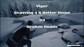 Vigor : Scavving 4 A Better Home : 33 : Broken Roads