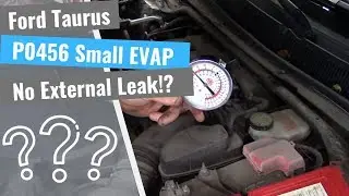 Ford Taurus: P0456 Small EVAP leak / No Visible Smoke!?