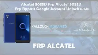 Alcatel 5033D Frp Alcatel 5033D Frp Bypass Google Account Unlock 8.1.0