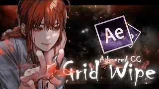 Advanced CC Grid Wipe  // After  Effects AMV Tutorial