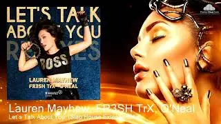 Lauren Mayhew, FR3SH TrX, O'Neal - Let`s Talk About You  (Slap House Extended Mix)