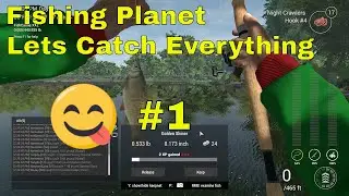 Fishing Planet | Lets Catch Everything #1