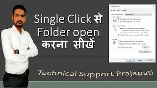 how to set single click on mouse windows 10 | folder open in new window problem