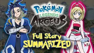 Pokémon Legends: Arceus | Full Story Summarized