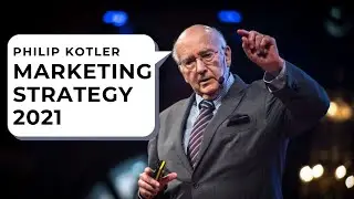 Marketing 101 -  Philip Kotler on Marketing Strategy | Digital Marketing