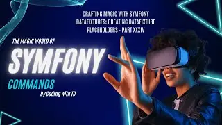 Crafting Magic with Symfony DataFixtures: Creating DataFixture Placeholders - Part XXXIV