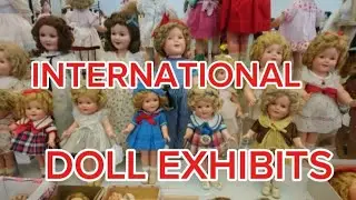 International  Doll Collection Exhibits