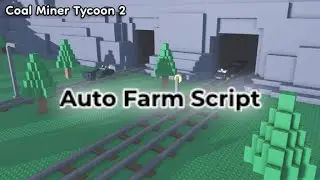 Coal Miner Tycoon 2 autofarm script