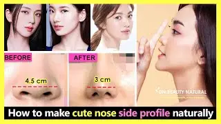How to Make a Cute Nose Side Profile |  Get your nose and nostrils smaller with exercise