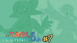 Alternative Appendages - Table Technician #7