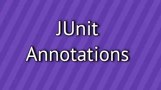 JUnit Annotations