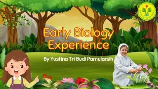 LESSON 3 EARLY BIOLOGY EXPERIENCE