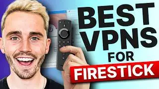Best VPN for Firestick: Super Quick Streaming!