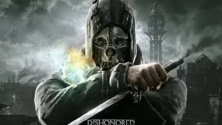 Dishonored - С Максом #6 (Спасение Девочки)