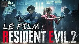 RESIDENT EVIL 2 REMAKE : LE FILM COMPLET [FR] [HD]