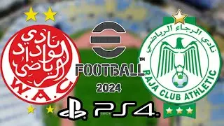 لعبة Efootball 2024 PS4 الوداد ضدد الرجاء