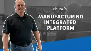 eFlex's MIP - Manufacturing Integrated Platform