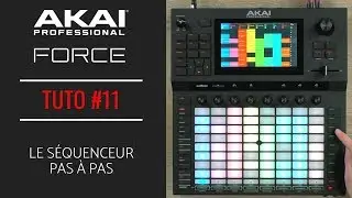 AKAI FORCE - tuto 11 : Séquenceur pas à pas (vidéo de La Boite Noire)