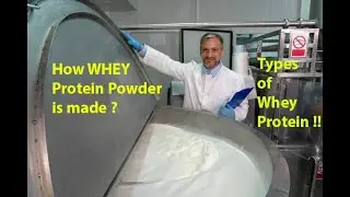 How Whey is Made !! Types of Whey !! Hindi !!
