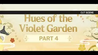 Irodori Festival: True Tales Of The Violet Garden Cut Scene (Eng) (Part 4/4)