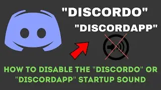 How to Disable the Discord Startup Sound (Discordo / Discordup / Discordapp)