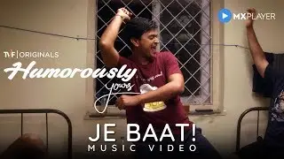 Je Baat! | Humorously Yours Season 2 | MX Player | A TVF Originals Series