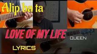 QUEEN Love of My Life_Alip ba ta cover with lyrics